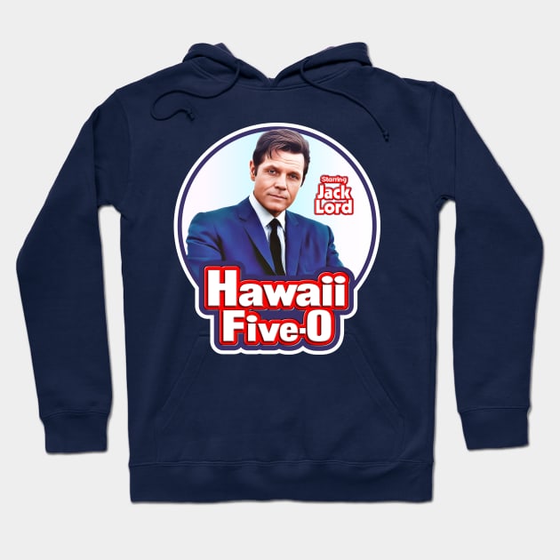 Hawaii 5-0 Starring Jack Lord Hoodie by darklordpug